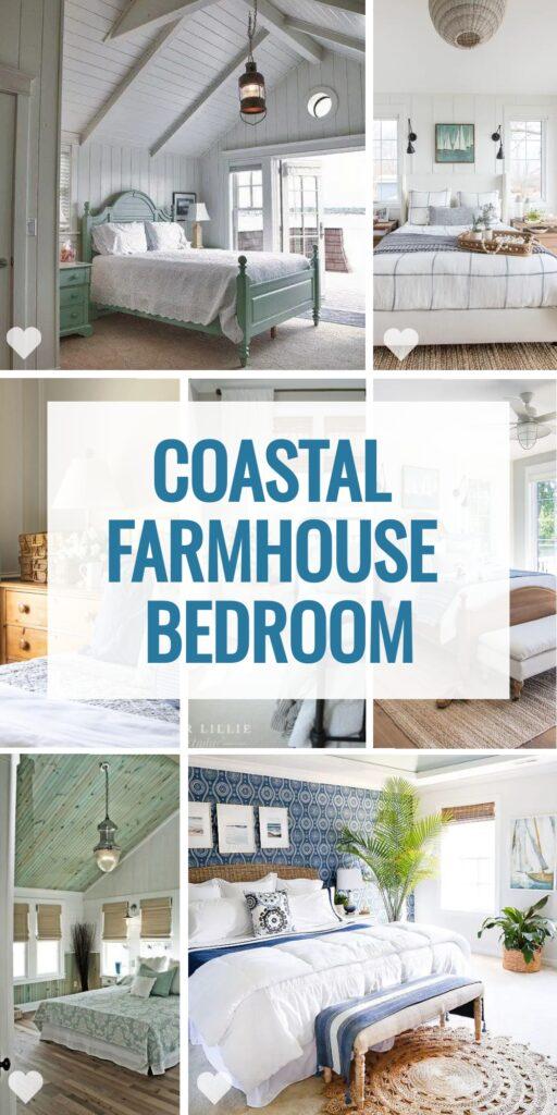 15 Gorgeous Coastal Farmhouse Bedroom Ideas: Bright, Beautiful, and Trending in 2024