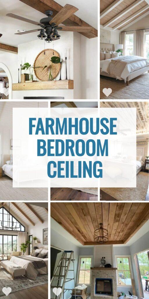 Top 21 Breathtaking Farmhouse Bedroom Ceiling Ideas for 2024